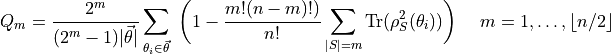 Q_{m} = \frac{2^{m}}{(2^{m}-1) |\vec{\theta}|}\sum_{\theta_i \in \vec{\theta}}\
\bigg(1 - \frac{m! (n-m)!)}{n!}\sum_{|S|=m} \text{Tr} (\rho_{S}^2 (\theta_i)) \bigg)\
\quad m= 1, \ldots, \lfloor n/2 \rfloor